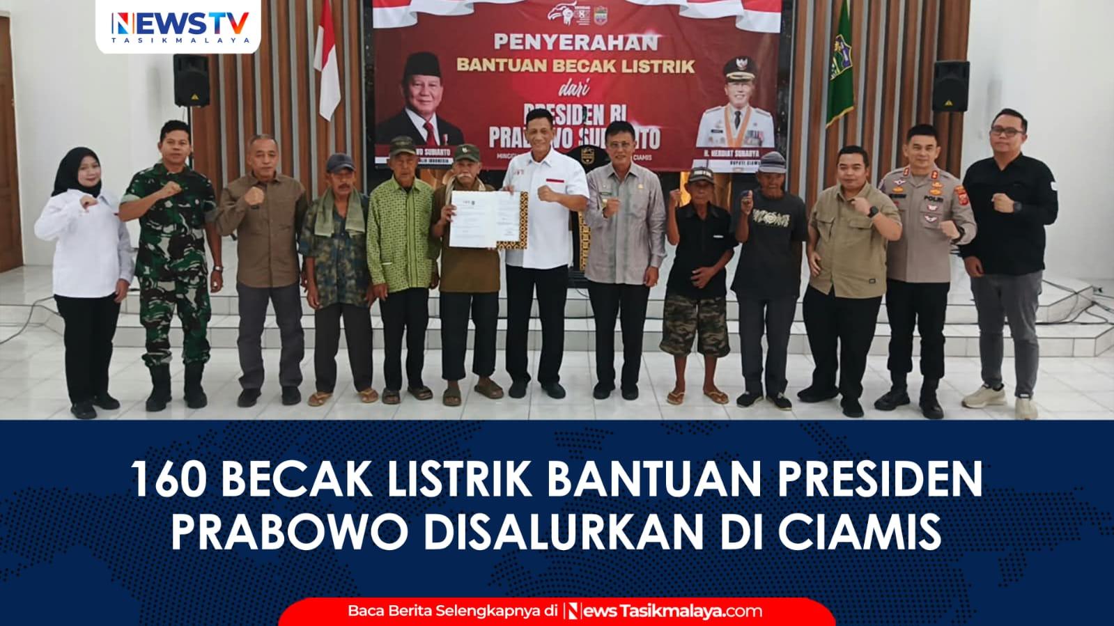 VIDEO: 160 Becak Listrik Bantuan Presiden Prabowo Disalurkan di Ciamis, Ringankan Beban Pengayuh Becak Lansia