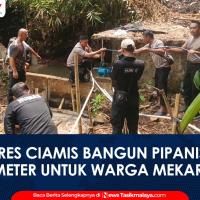 VIDEO: Bantu Warga Atasi Krisis Air Bersih Kemarau, Polres Ciamis Bangun Pipanisasi 300 Meter di Mekarjadi Sadananya