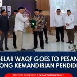 VIDEO: BWI Gelar Waqf Goes To Pesantren di Cipasung Tasikmalaya, Dorong Kemandirian Pendidikan melalui Wakaf Uang