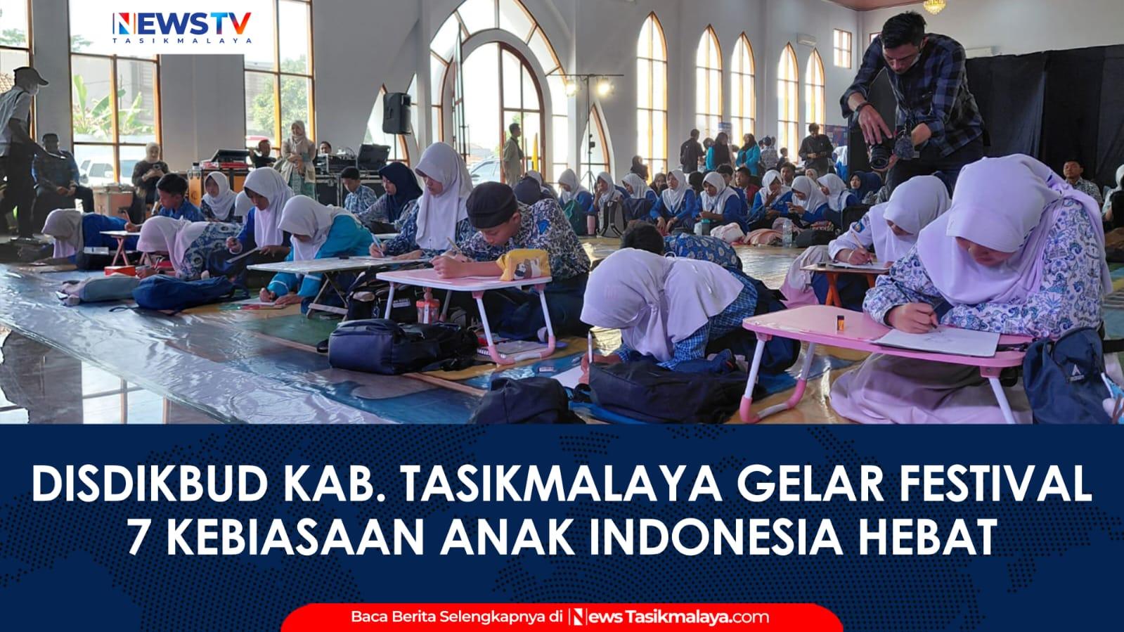 VIDEO: Disdikbud Kabupaten Tasikmalaya Gelar Festival 7 Kebiasaan Anak Indonesia Hebat Tingkat SMP