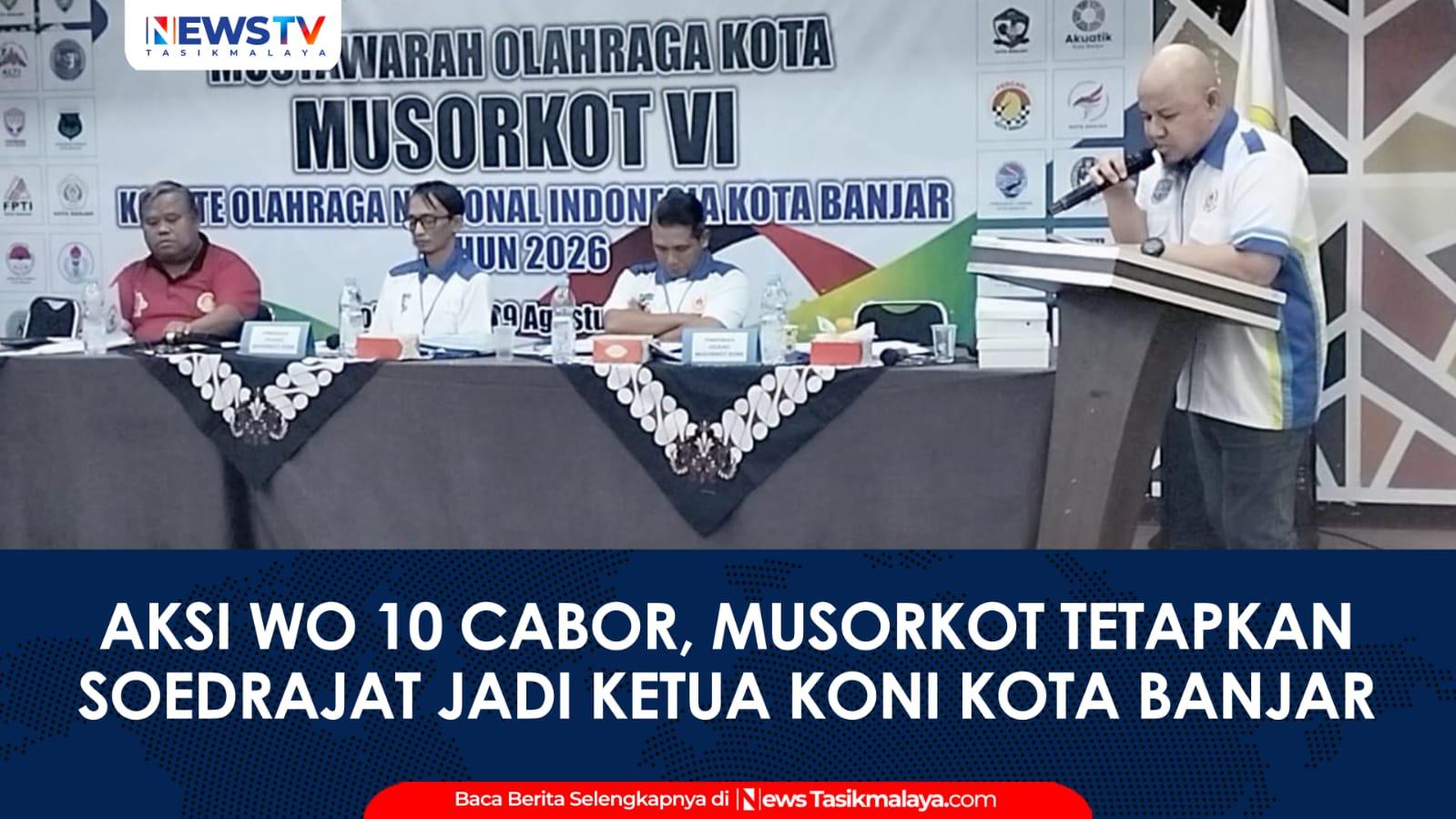 VIDEO: Diwarnai Aksi WO 10 Cabor, Musorkot Tetapkan Soedrajat Argadireja Jadi Ketua KONI Kota Banjar