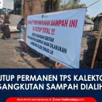 VIDEO: DLH Kota Tasikmalaya Tutup Permanen TPS Kalektoran, Pengangkutan Sampah Dialihkan ke Roda Tiga