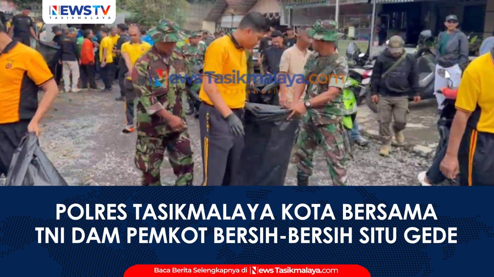 VIDEO: Dukung Gerakan Indonesia ASRI, Polres Tasikmalaya Kota Bersama TNI dan Pemkot Bersih-Bersih Situ Gede