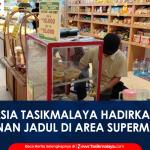 VIDEO: Dukung Peningkatan Ekonomi UMKM, Plaza Asia Tasikmalaya Hadirkan Event Jajanan Jadul di Area Supermarket
