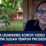 VIDEO: Forum Leuwikeris Soroti Viral Video Lahan Eks HGU Wiriacakra Framing Sepihak, TNI Sudah Tempuh Prosedur Sah