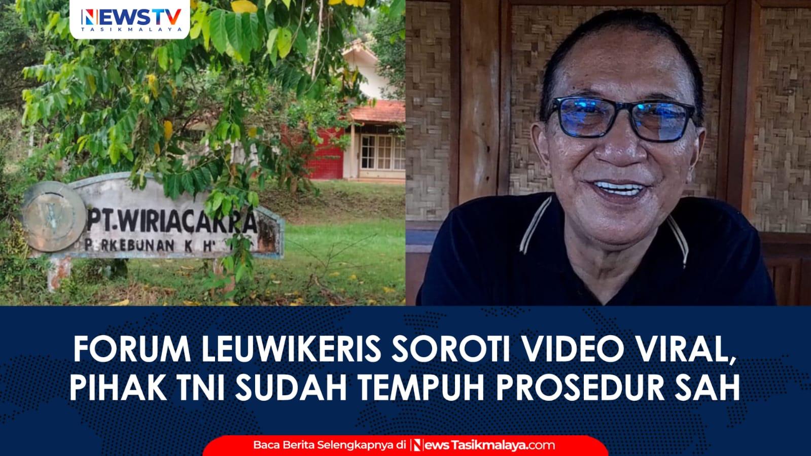 VIDEO: Forum Leuwikeris Soroti Viral Video Lahan Eks HGU Wiriacakra Framing Sepihak, TNI Sudah Tempuh Prosedur Sah