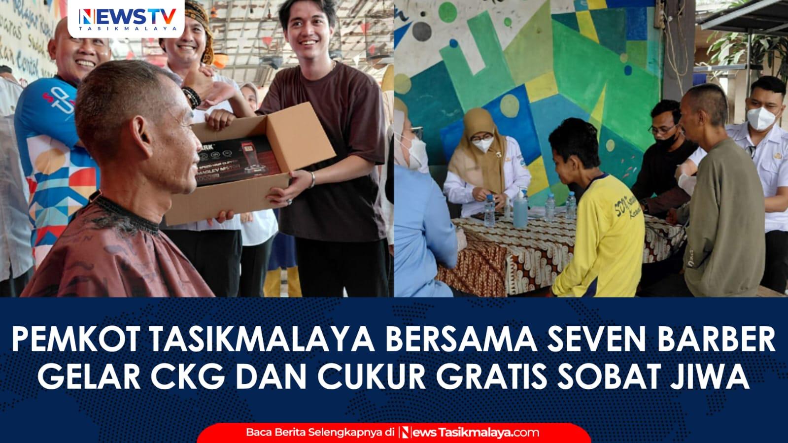 VIDEO: Gelar Bakti Sosial di Yayasan Mentari Hati, Pemkot Tasikmalaya Bersama Seven Barber Gelar CKG dan Cukur Gratis bagi Sobat Jiwa