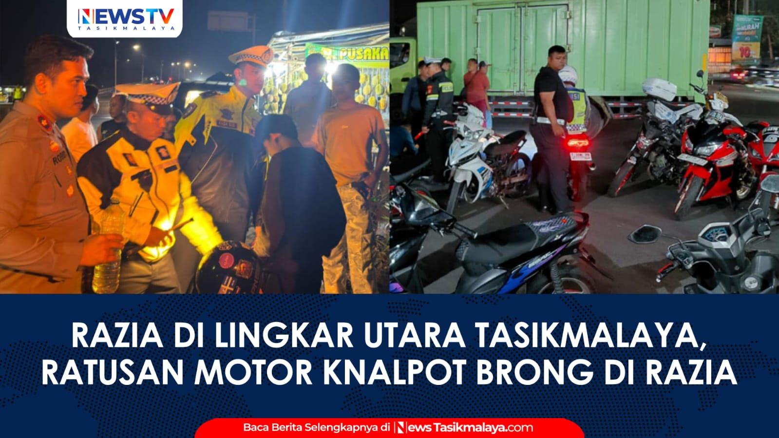 VIDEO: Gelar Razia di Lingkar Utara Tasikmalaya, Ratusan Motor Berknalpot Brong Terjaring Tim Gabungan