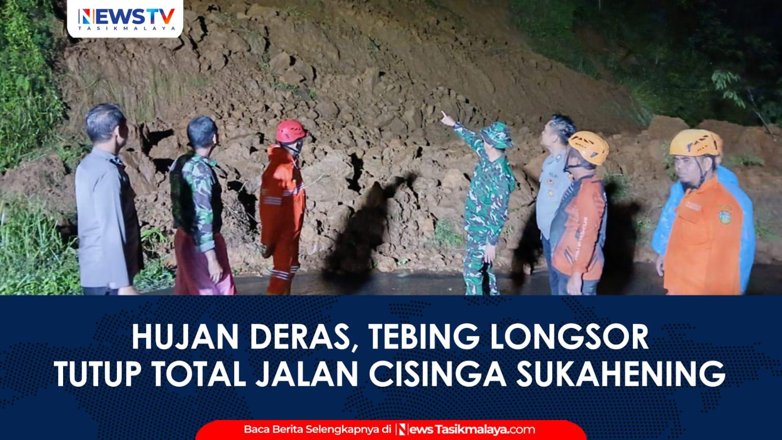 VIDEO: Hujan Deras, Tebing Longsor Tutup Total Jalan Cisinga di Sukahening Tasikmalaya