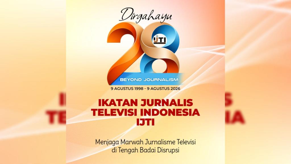HUT ke-28, IJTI Tegaskan Komitmen Jaga Marwah Jurnalisme Televisi dan Demokrasi