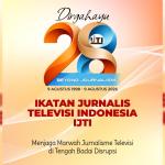 HUT ke-28, IJTI Tegaskan Komitmen Jaga Marwah Jurnalisme Televisi dan Demokrasi