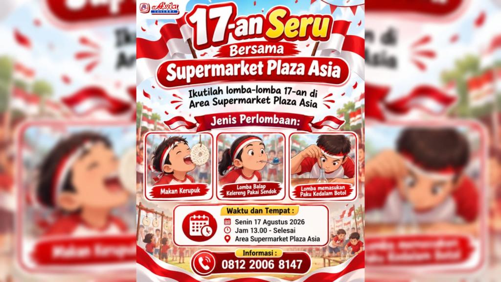 Meriahkan HUT Ke-81 RI, Supermarket Plaza Asia Tasikmalaya Siapkan Beragam Lomba Seru untuk Pengunjung