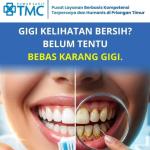 Gigi Terlihat Bersih Belum Tentu Bebas Karang Gigi, RS TMC Tasikmalaya Hadirkan Promo Scaling