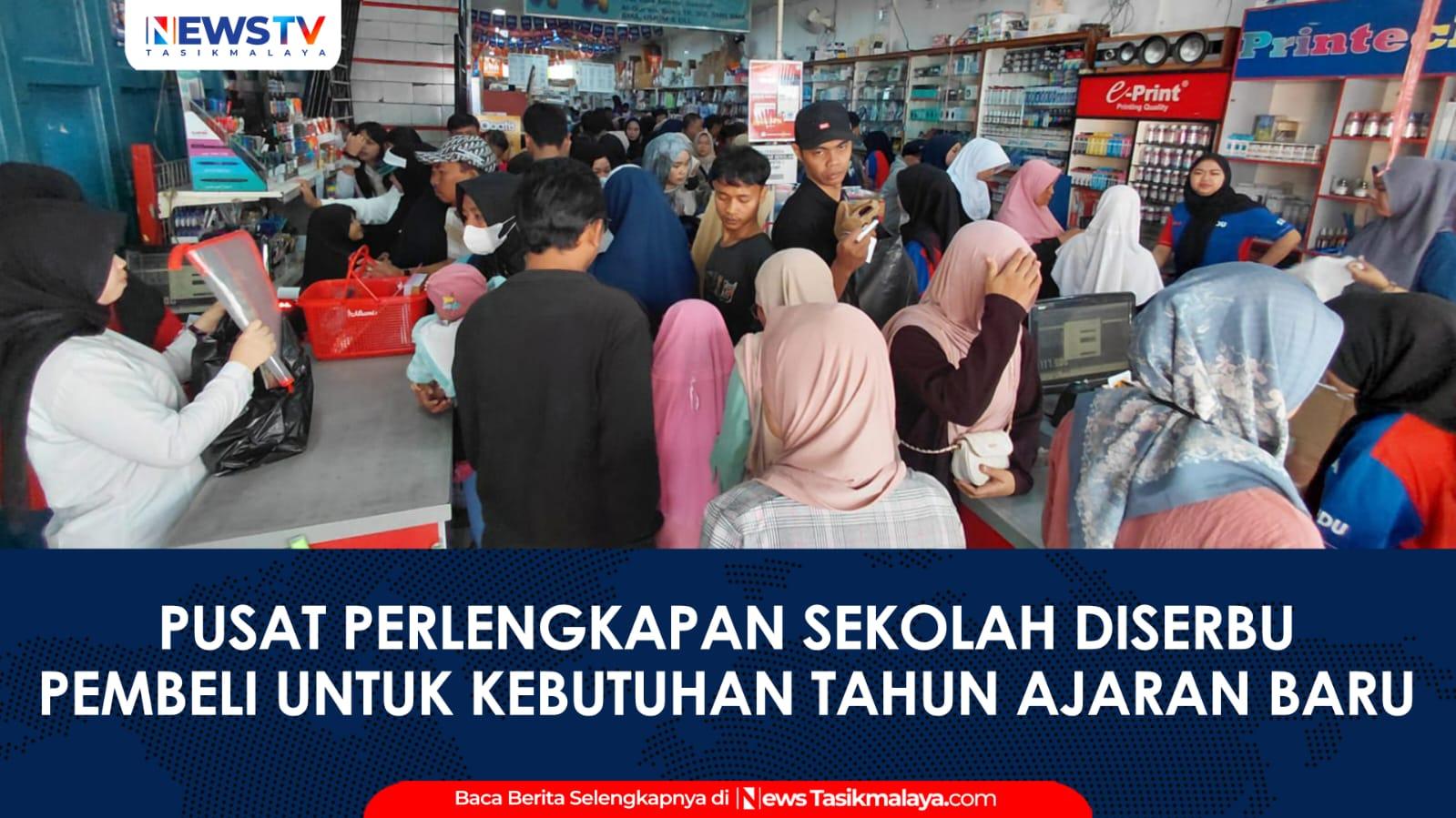 VIDEO: Jelang Tahun Ajaran Baru 2026/2027, Pusat Perlengkapan Sekolah di Tasikmalaya Diserbu Pembeli