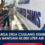 VIDEO: Kemarau Panjang, Warga Desa Cijulang Ciamis Kembali Terima Bantuan 45 Ribu Liter Air Bersih