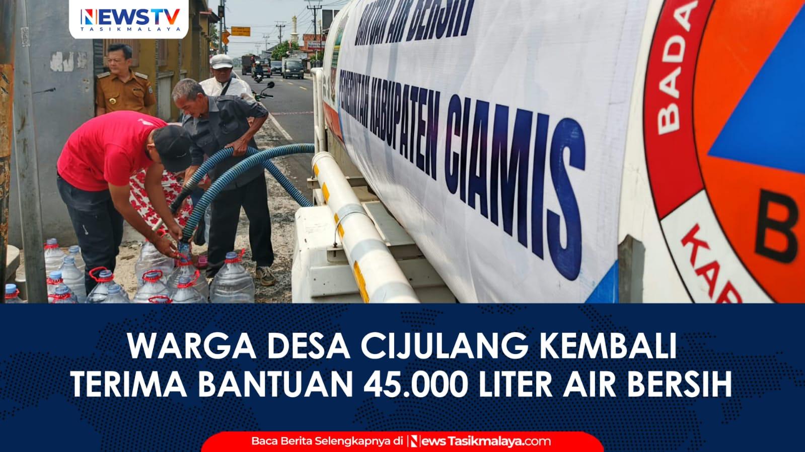 VIDEO: Kemarau Panjang, Warga Desa Cijulang Ciamis Kembali Terima Bantuan 45 Ribu Liter Air Bersih