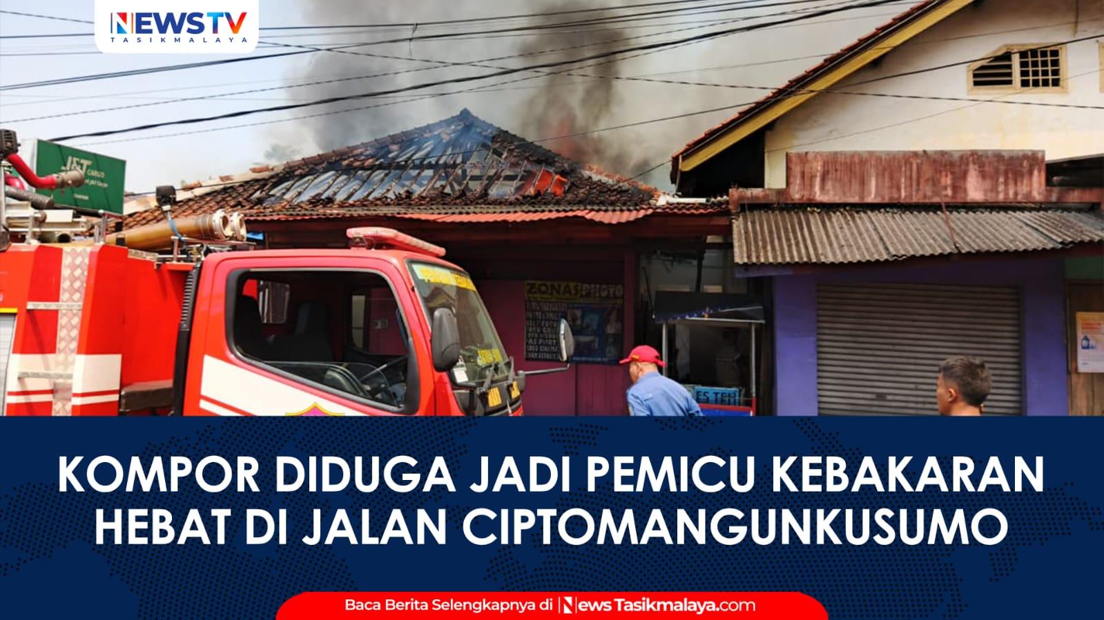 VIDEO: Kompor Diduga Jadi Pemicu Kebakaran Hebat di Jalan Ciptomangunkusumo Ciamis