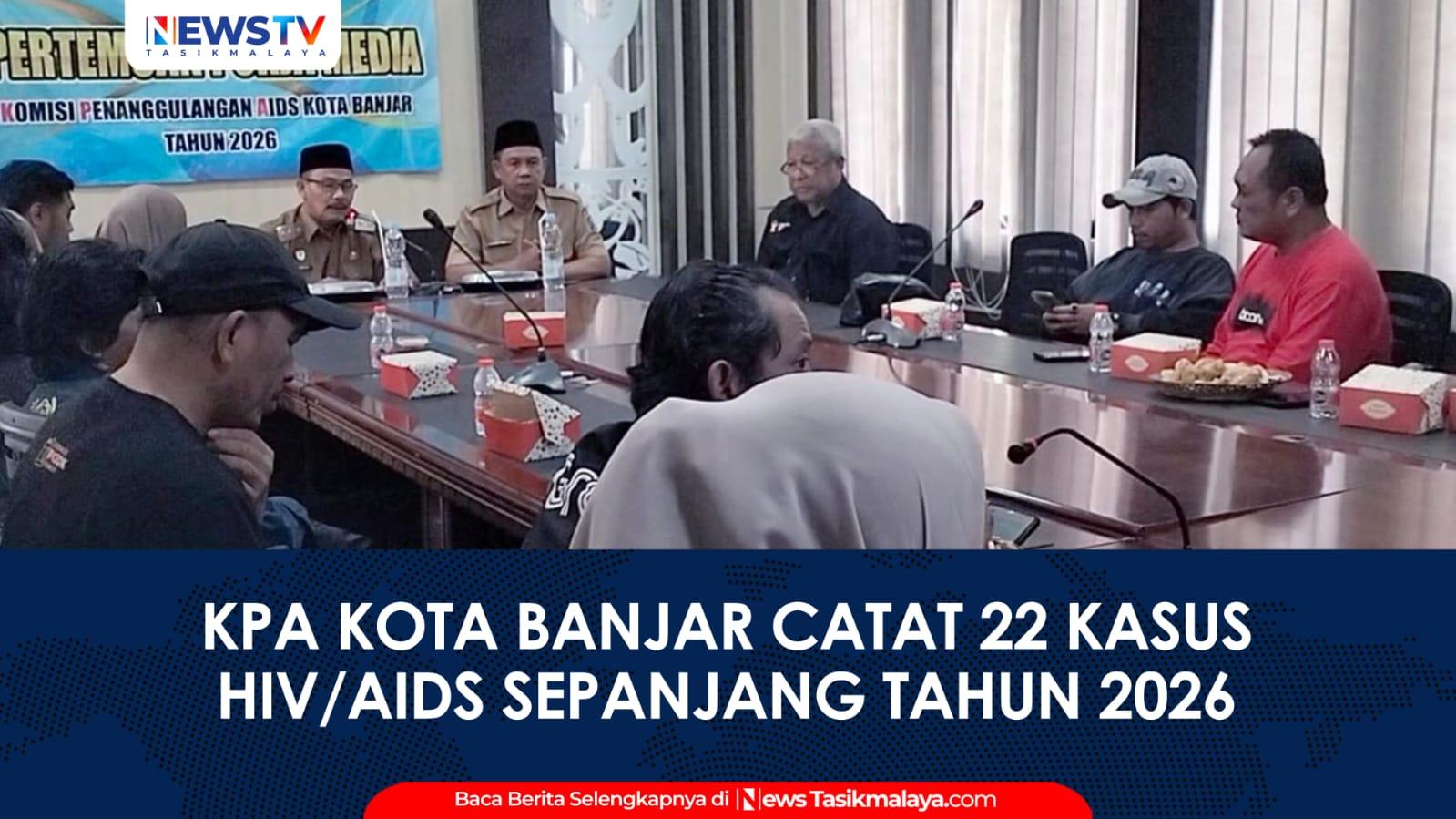 VIDEO: KPA Kota Banjar Catat 22 Kasus HIVAIDS Sepanjang 2026, Gandeng Media Perkuat Edukasi dan Pencegahan
