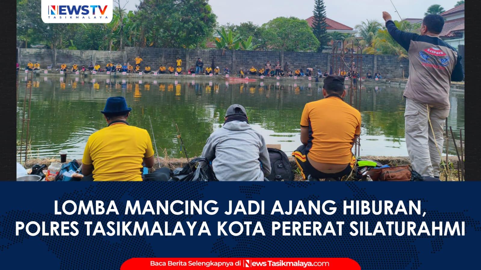 VIDEO: Lomba Mancing Hari Bhayangkara ke-80, Polres Tasikmalaya Kota Pererat Kedekatan dengan Masyarakat
