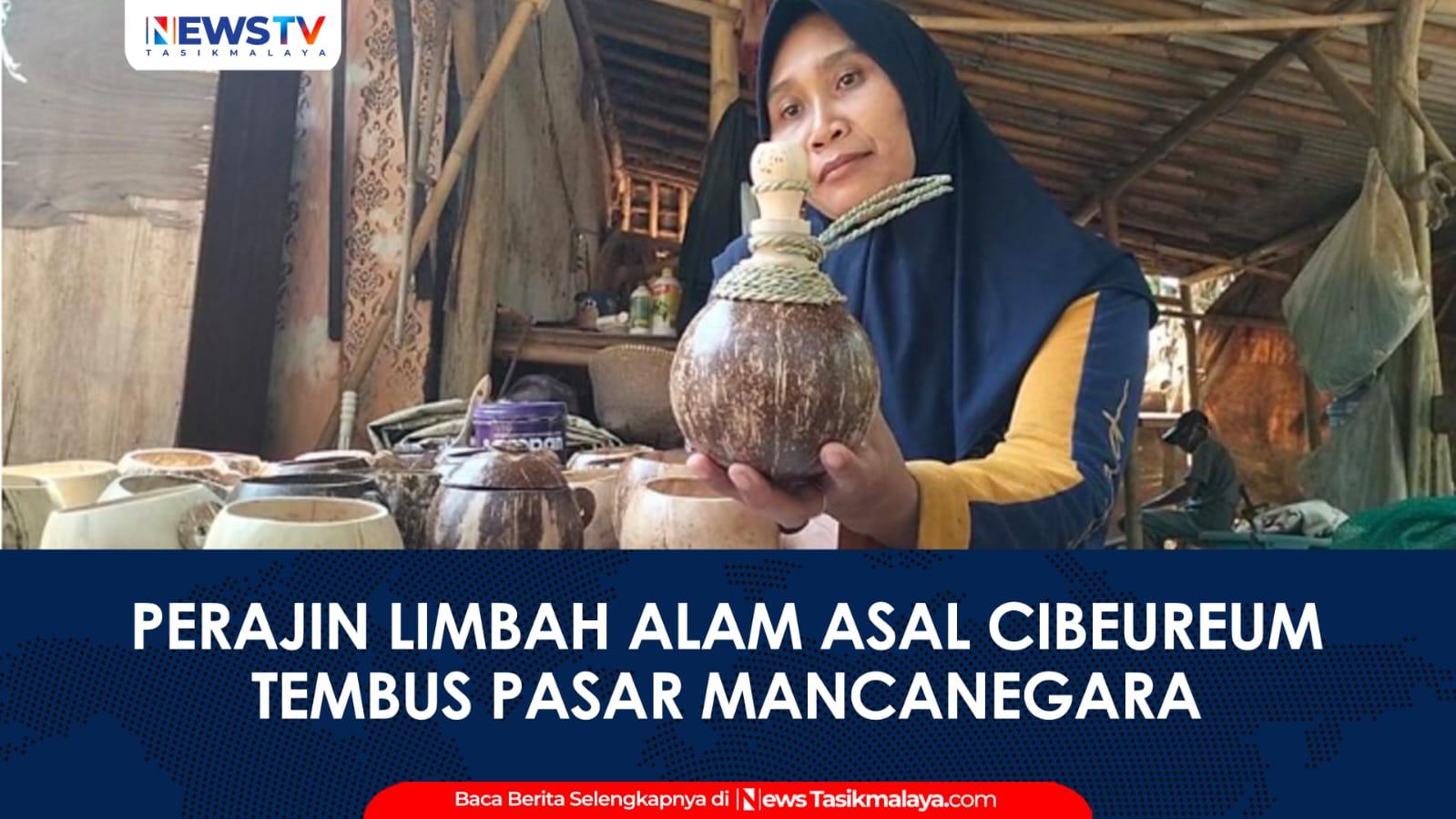 VIDEO: Manfaatkan Limbah Alam Dusun Pasirnagara, Perajin Asal Cibeureum Banjar Tembus Pasar Online Hingga Mancanegara