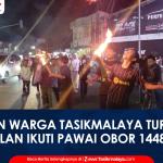 VIDEO: Meriah! Ribuan Warga Tasikmalaya Turun ke Jalan Ikuti Pawai Obor 1448 H, Diwarnai Atraksi Semburan Api