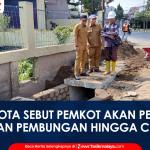 VIDEO: Monitoring Perbaikan Drainase di Kalangsari, Viman Sebut Pemkot Tasikmalaya Akan Perbaiki Saluran Pembuangan hingga Ciloseh