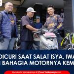 VIDEO: Motor Dicuri Saat Salat Isya, Iwan Haru dan Bahagia Kendaraannya Kembali dalam Hitungan Jam