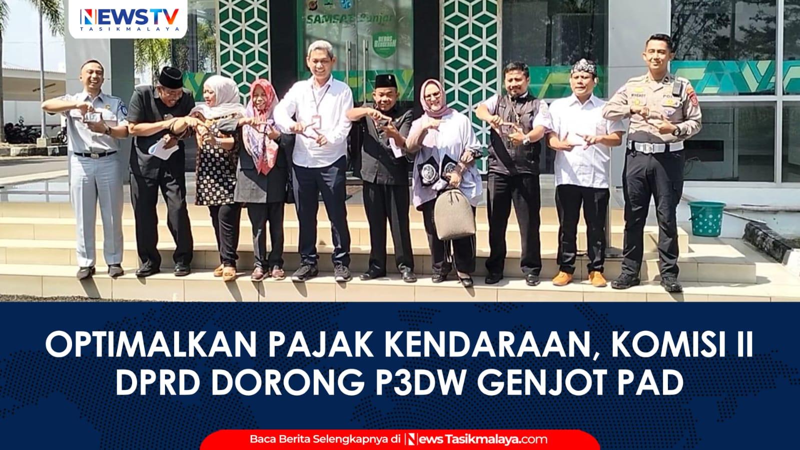 VIDEO: Optimalkan Pajak Kendaraan, Komisi II DPRD Kota Banjar Dorong P3DW Genjot PAD