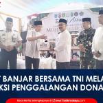 VIDEO: Pemkot Banjar Bersama TNI dan BAZNAS Galang Donasi untuk Korban Gempa NTT