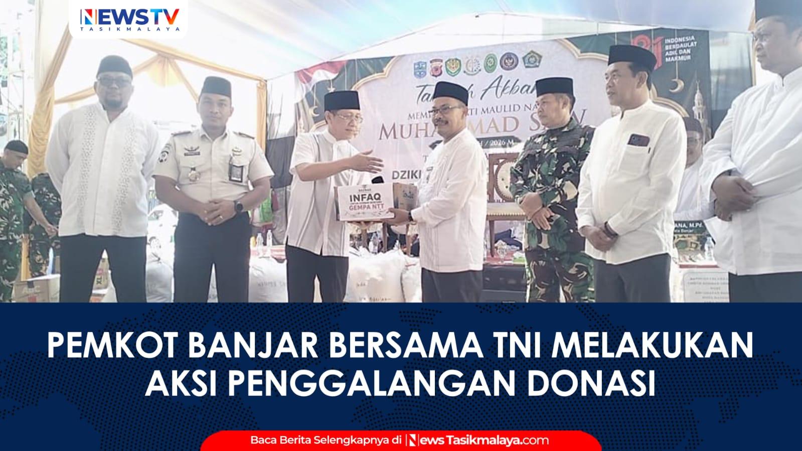VIDEO: Pemkot Banjar Bersama TNI dan BAZNAS Galang Donasi untuk Korban Gempa NTT