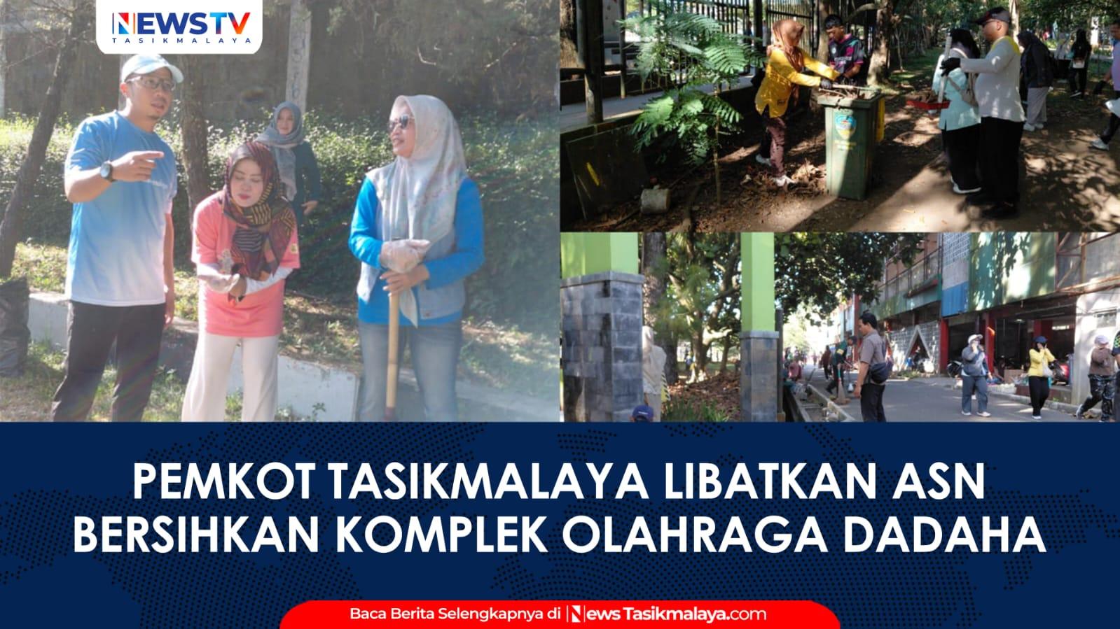 VIDEO: Pemkot Tasikmalaya Libatkan ASN dan Masyarakat Bersihkan Kompleks Olahraga Dadaha