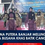 VIDEO: Perkuat Identitas Daerah, STISIP Bina Putera Banjar Luncurkan Batik Cangkore Ber-HAKI di Momen Wisuda