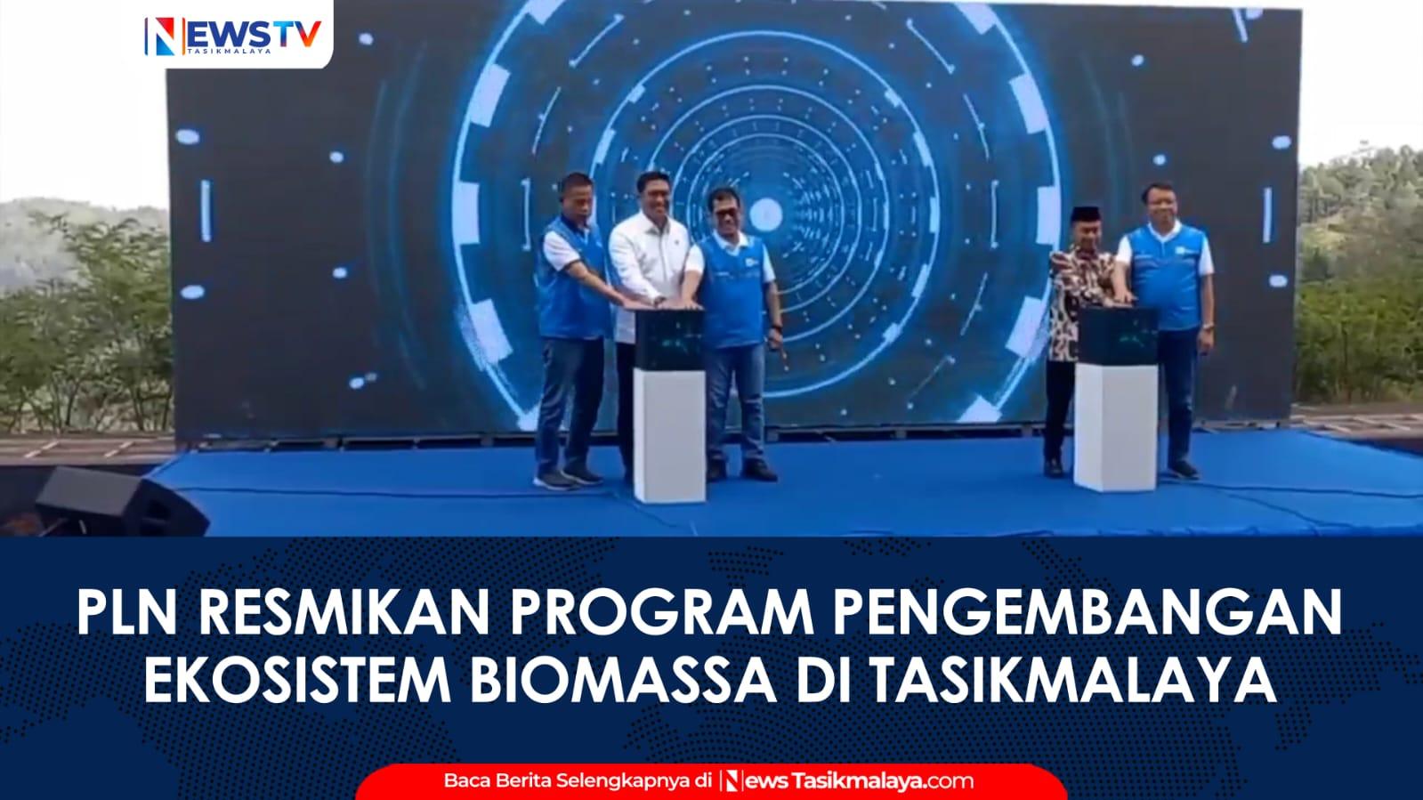VIDEO: PLN Resmikan Pengembangan Ekosistem Biomassa di Bojongkapol Kabupaten Tasikmalaya