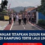 VIDEO: Polres Banjar Tetapkan Dusun Randegan Dua Jadi Kampung Tertib Lalu Lintas dan Percontohan