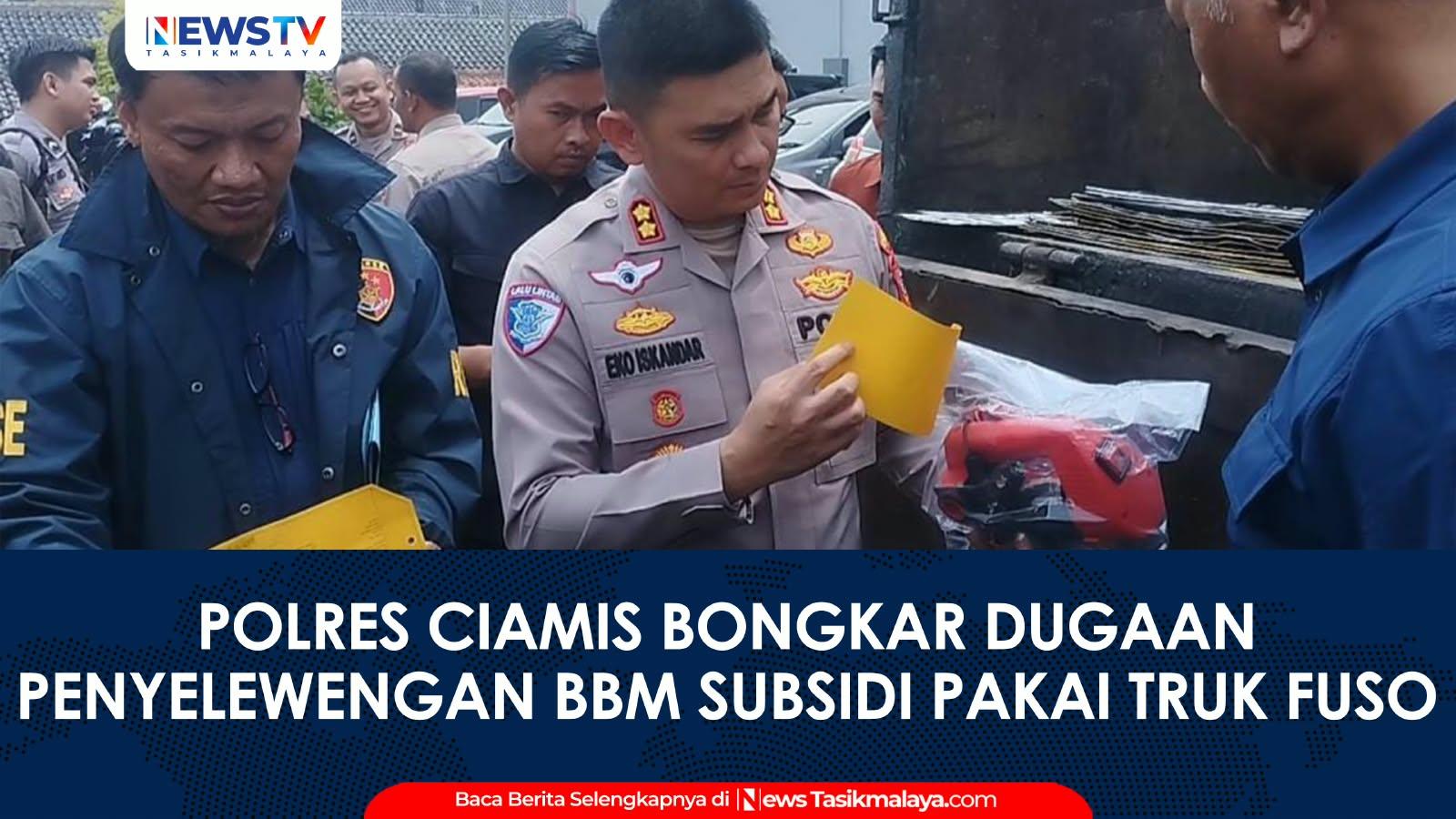 VIDEO: Polres Ciamis Bongkar Dugaan Penyelewengan BBM Subsidi Pakai Truk Fuso, Sopir dan Kernet Diamankan