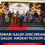 VIDEO: Prameswari Galuh Luncurkan Batik Cakra Galuh, Angkat Filosofi Leluhur Galuh ke Panggung Nasional