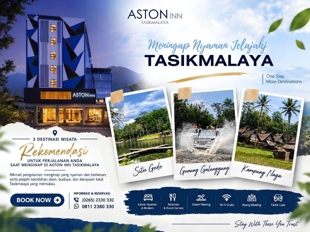 Rekomendasi 3 Destinasi Hits di Tasikmalaya dan Tempat Menginap Nyaman di Aston Inn