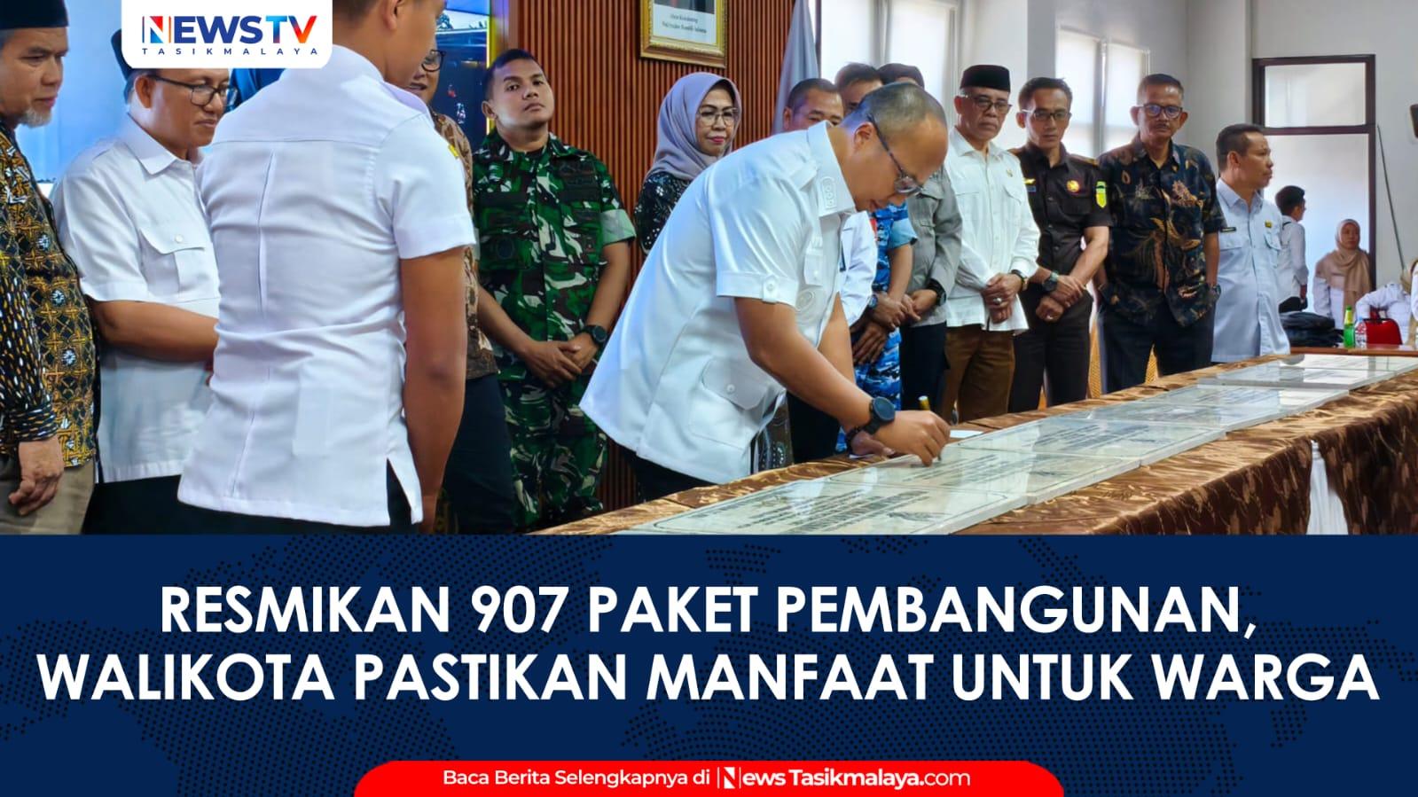 VIDEO: Resmikan 907 Paket Pembangunan, Wali Kota Tasikmalaya Viman Pastikan Manfaatnya Dirasakan Masyarakat