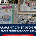 VIDEO: Sambut Tahun Ajaran Baru, Area Supermarket dan Fashion Plaza Asia Tasikmalaya Hadirkan Perlengkapan Sekolah Murah