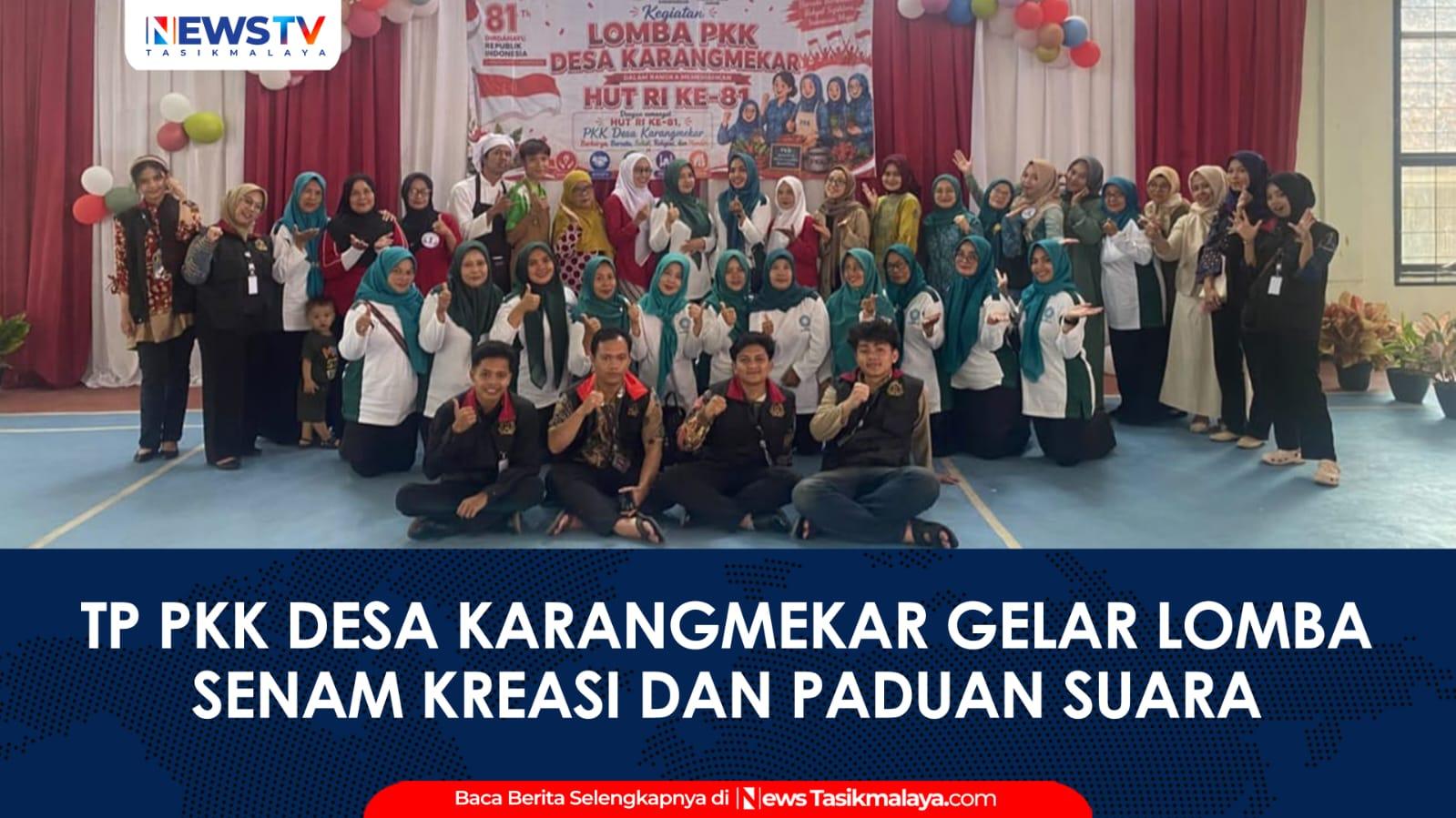 VIDEO: Semarak HUT Ke-81 RI, TP PKK Desa Karangmekar Karangnunggal Gelar Lomba Senam Kreasi dan Paduan Suara