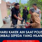 VIDEO: Tangis Haru Kakek Aih Saat Polisi Antar Kembali Sepeda yang Hilang
