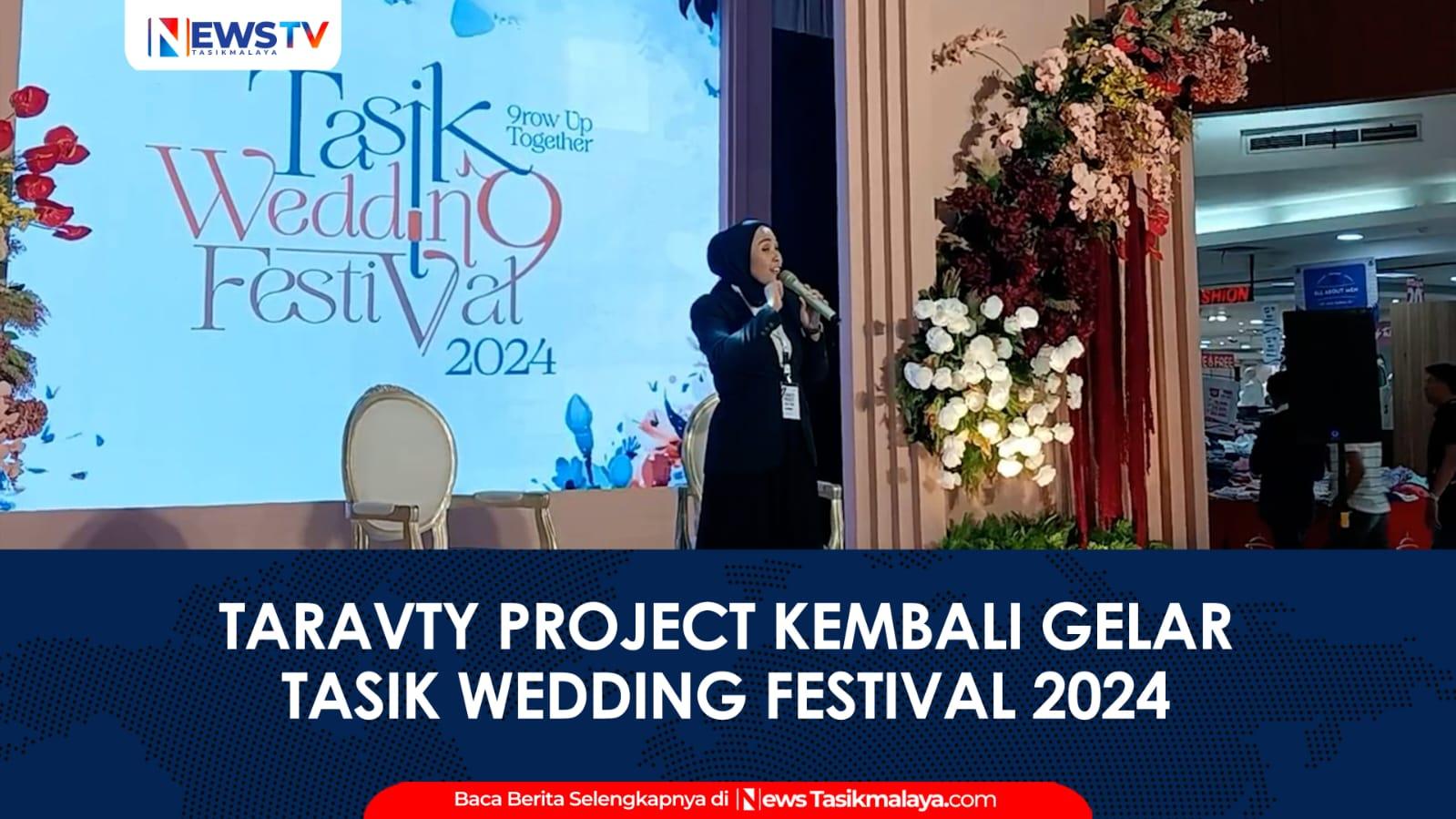 VIDEO: Tasik Wedding Festival 2024 Kembali Digelar, Taravty Project Tampilkan Vendor Terbaik