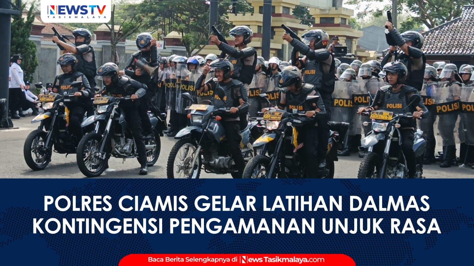 VIDEO: Tingkatkan Kesiapan Personel, Polres Ciamis Gelar Latihan Dalmas Kontingensi Pengamanan Unjuk Rasa