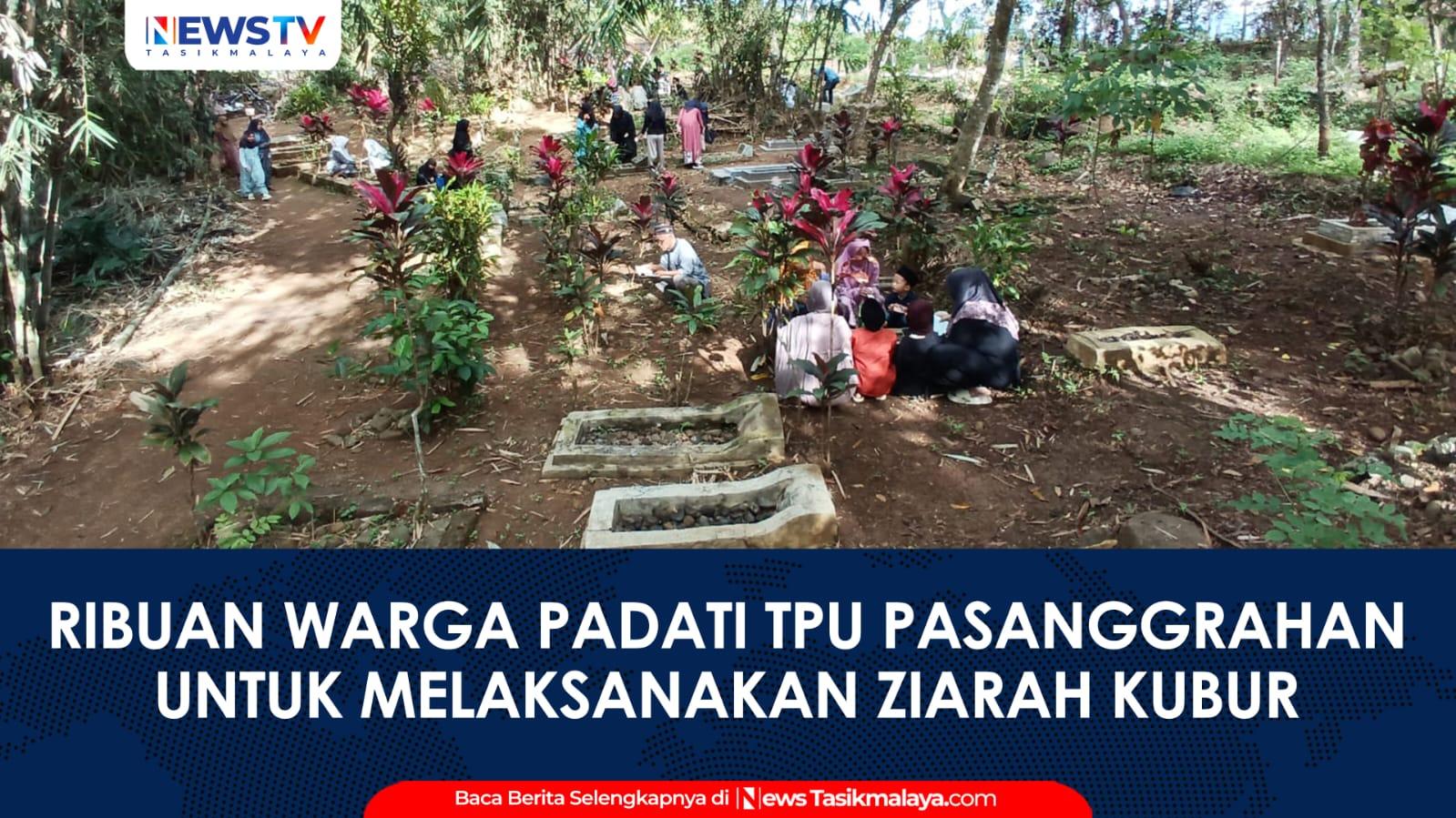 VIDEO: Tradisi Syawal: Usai Salat Id, Ribuan Warga Tasikmalaya Padati TPU Pasanggrahan untuk Ziarah Kubur