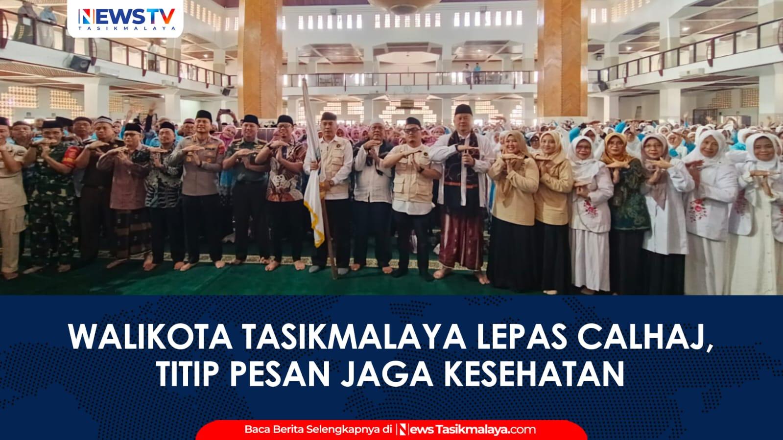 VIDEO: Viman Lepas 1.348 Calon Jemaah Haji, Pesan Jaga Kesehatan dan Doakan Tasikmalaya
