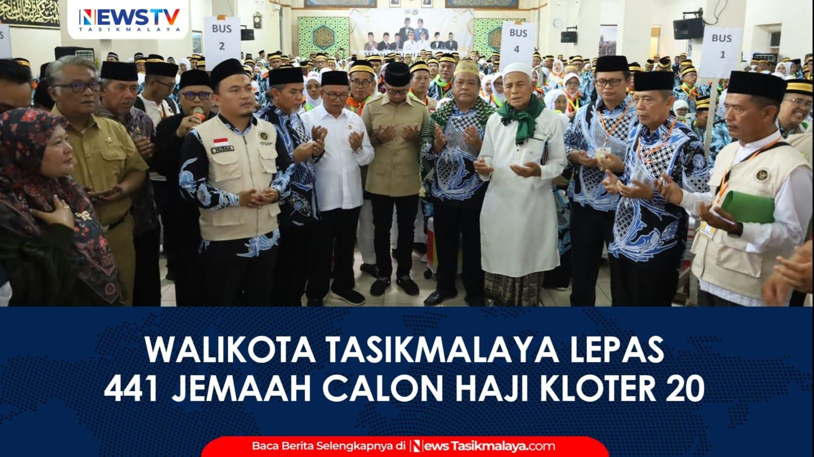 VIDEO: Wali Kota Tasikmalaya Lepas 441 Jemaah Calon Haji Kloter 20, Viman Jaga Kesehatan dan Ikuti Arahan Petugas