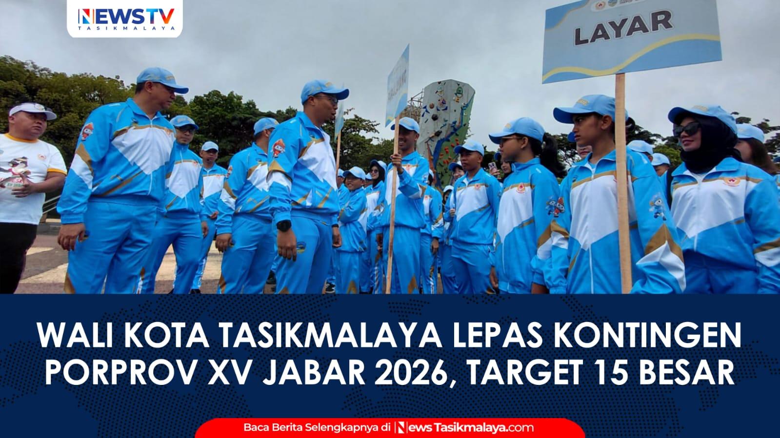 VIDEO: Wali Kota Tasikmalaya Lepas Kontingen Porprov XV Jabar 2026, Target 15 Besar